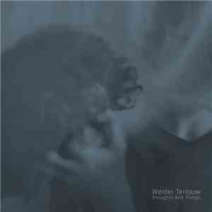 Weider Terlouw - Thoughts And Things EP