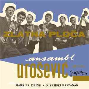 Ansambl Urošević - Marš Na Drinu
