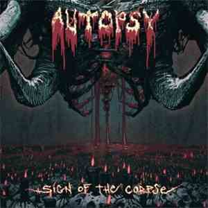 Autopsy  - Sign Of The Corpse