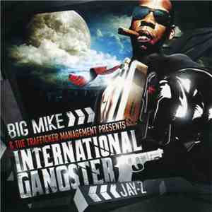Big Mike >>> <<< Jay-Z - International Gangster