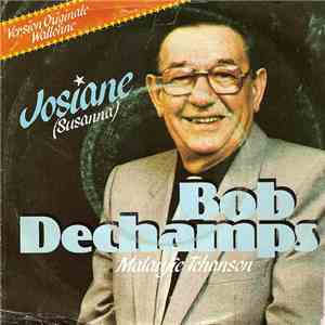 Bob Dechamps - Josiane