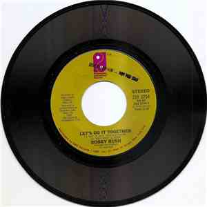 Bobby Rush - Let's Do It Together / I Can't Find My Keys