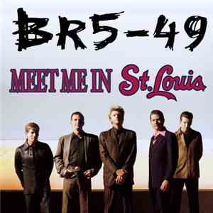 BR5-49 - Meet Me In St. Louis