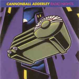 Cannonball Adderley - Radio Nights