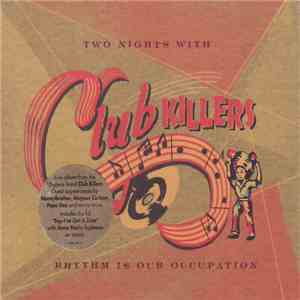 Club Killers - Two Nights With Club Killers