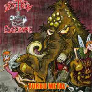 Destroy Edgebone - Turbo Metal