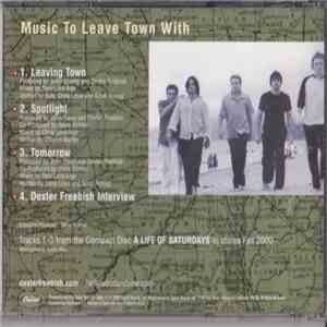 Dexter Freebish - Music To Leave Town With