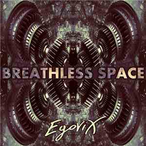 Egovix - Breathless Space