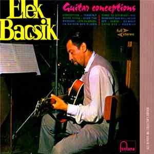 Elek Bacsik - Guitar Conceptions