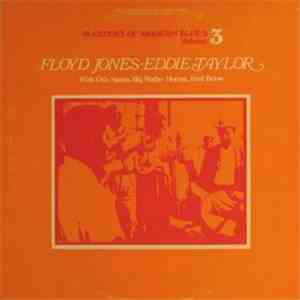 Floyd Jones - Eddie Taylor - Masters Of Modern Blues Volume 3