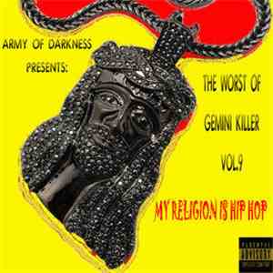 Gemini Killer - The Worst Of Gemini Killer Vol.9: My Religion is Hip Hop