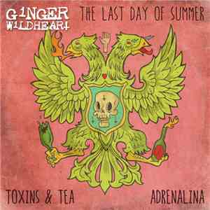 Ginger Wildheart - The Last Day Of Summer