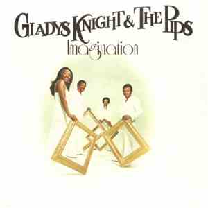 Gladys Knight & The Pips - Imagination