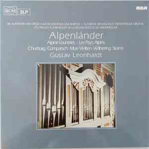 Gustav Leonhardt - Authentic Renaissance And Baroque Organs - Alpenländer / Alpine Countries / Pays Alpins