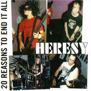 Heresy - 20 Reasons To End It All