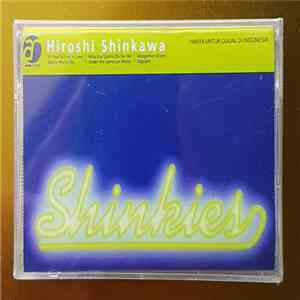 Hiroshi Shinkawa - Shinkies