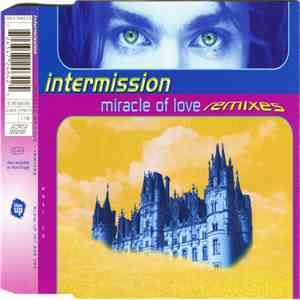 Intermission - Miracle Of Love - Remixes