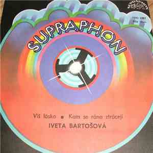 Iveta Bartošová - Víš Lásko • Kam Se Rána Ztrácejí