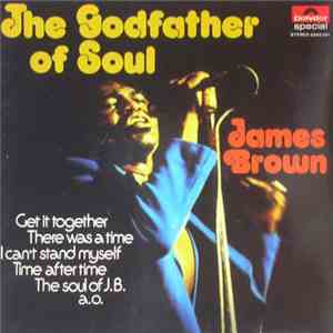 James Brown - The Godfather Of Soul