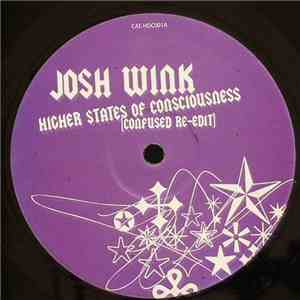 Josh Wink - Higher States Of Consciousness
