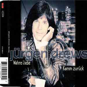 Jürgen Drews - Wahre Liebe / Komm Zurück