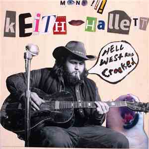 Keith Hallett - Hell West & Crooked