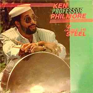 Ken Professor Philmore - Love In Steel