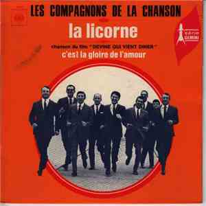 Les Compagnons De La Chanson - La Licorne / C'Est La Gloire De L'Amour