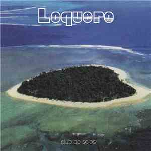 Loquero - Club De Solos