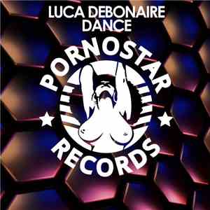 Luca Debonaire - Dance!