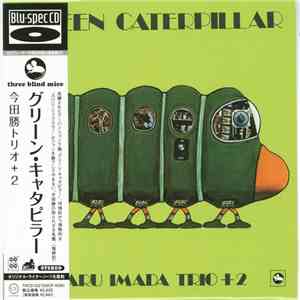 Masaru Imada Trio +2 - Green Caterpillar