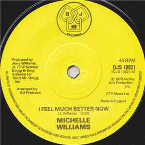 Michelle Williams  - I Feel Much Better Now / Now