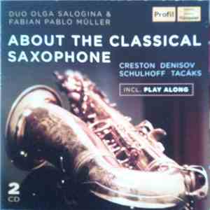 Olga Salogina & Fabian Pablo Müller - About The Classical Saxophone