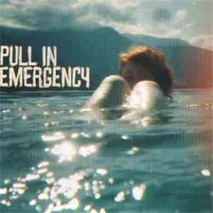 Pull In Emergency - Pull In Emergency