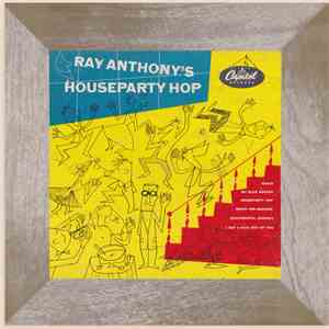 Ray Anthony And His Orchestra - Ray Anthony's Houseparty Hop