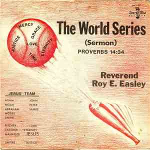 Reverend Roy E. Easley - The World Series (Sermon)