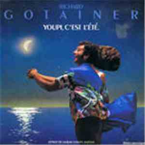 Richard Gotainer - Youpi, C'est L'éte