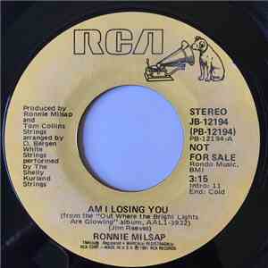 Ronnie Milsap - Am I Losing You / He'll Have To Go