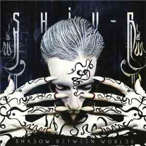 Shiv-R - Shadow Between Worlds