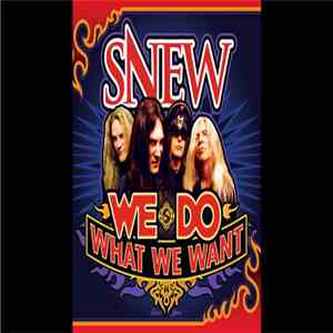 Snew - We Do What We Want
