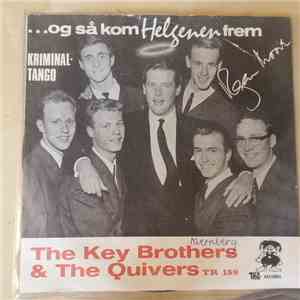 The Key Brothers & The Quivers - Så Kom 
