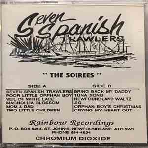 The Soirees - Seven Spanish Trawlers