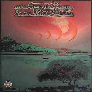The Sun, The Moon & The Witch's Blues - The Sun, The Moon & The Witch's Blues