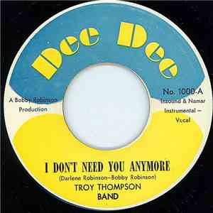 Troy Thompson Band - I Don't Need You Anymore / 1-2-3