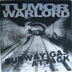 Tumor Warlord - Subway Gas Attack