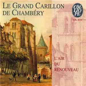 Various - Le Grand Carillon De Chambéry - L'Air Du Renouveau