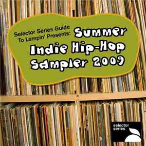 Various - Summer Series Guide To Lampin' Presents: Summer Indie Hip-Hop Sampler 2009
