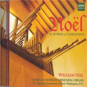 William Neil - Noël - 25 Hymns Of Christmas