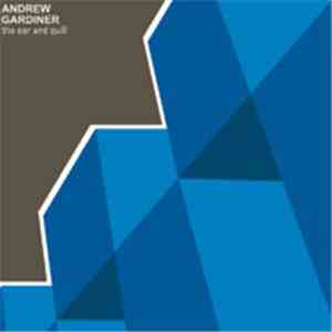 Andrew Gardiner - The Ear And Quill