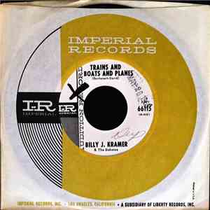Billy J. Kramer & The Dakotas - Trains And Boats And Planes / That's The Wa ...